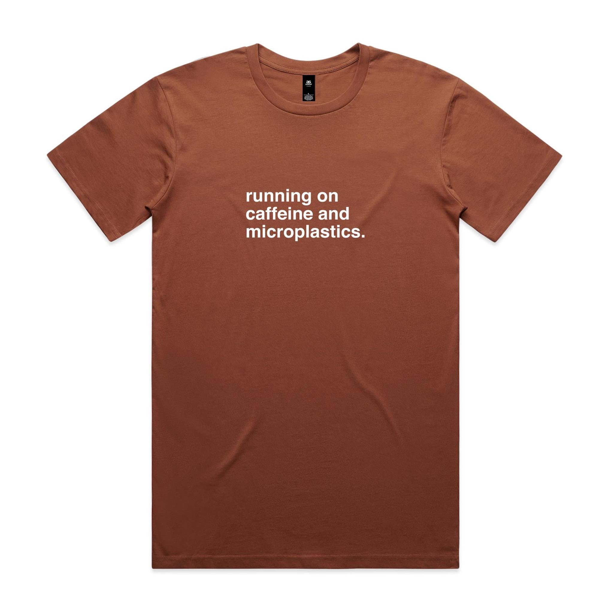 "Running On Caffeine and Microplastics" T-Shirt