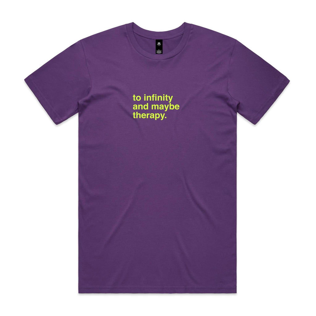 "To Infinity and Maybe Therapy" T-Shirt