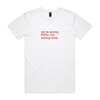 "We're Saving PDFs, Not Saving Lives" T-Shirt