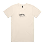 "Allergic To Cunts" T-Shirt