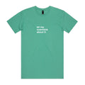 "Let Me Overthink About It" T-Shirt