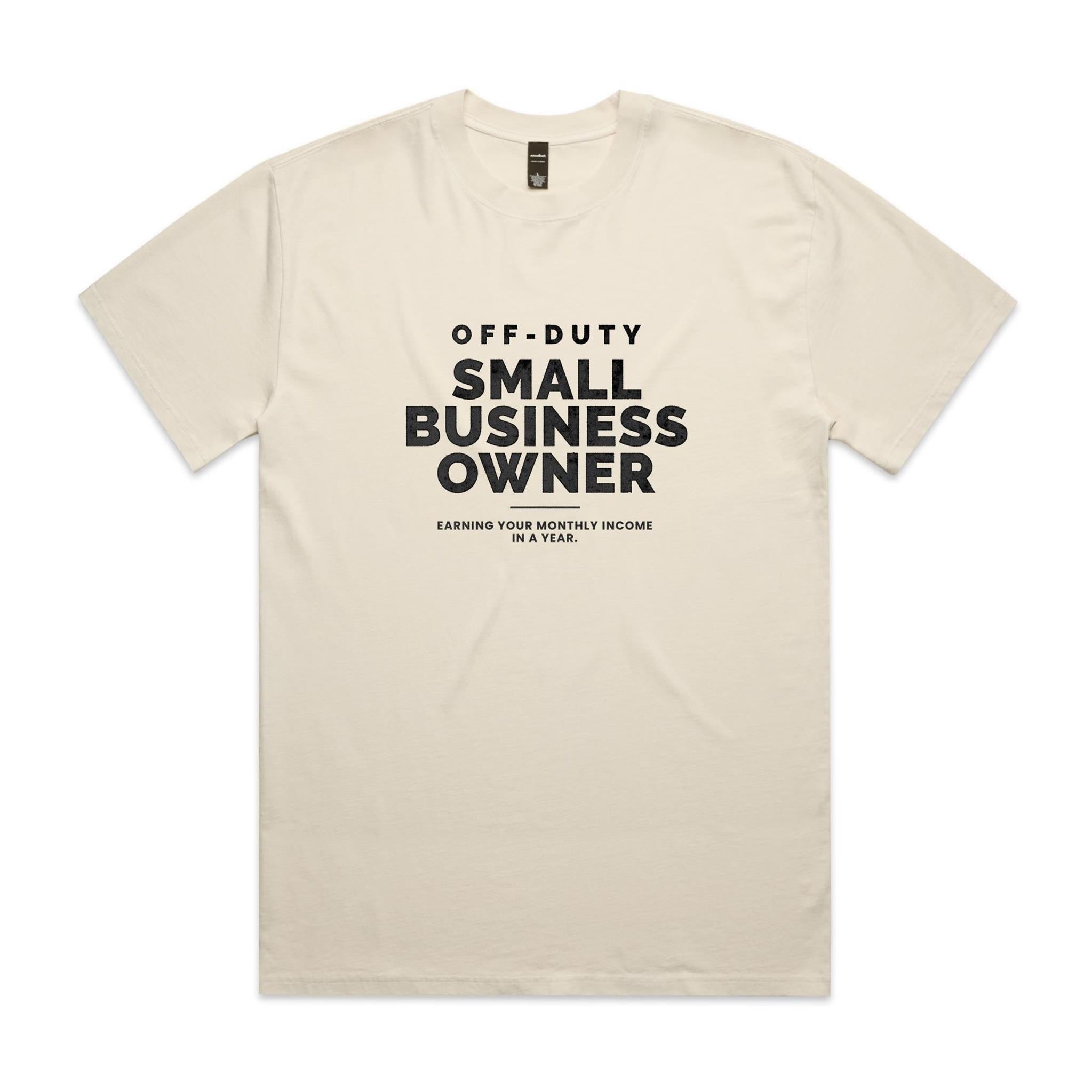 "Off Duty Small Business Owner" Heavy Faded Tee