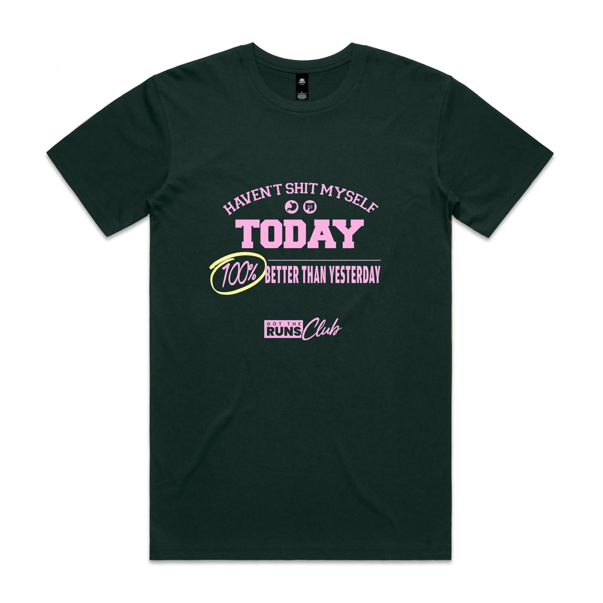 "Haven't Shit Myself Today" T-Shirt