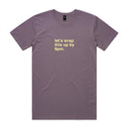 "Let's Wrap This Up By 9pm" T-Shirt