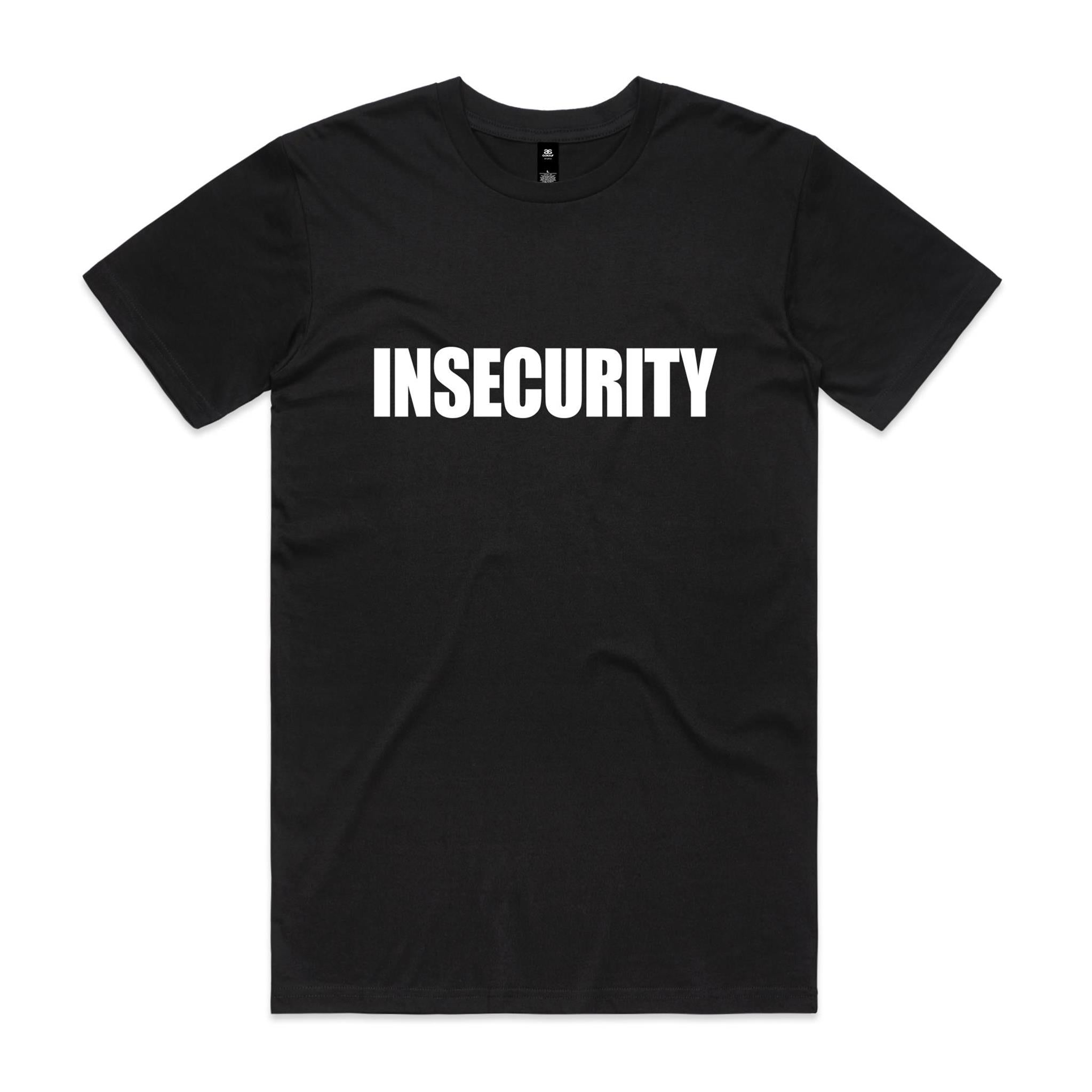 "Insecurity" T-Shirt