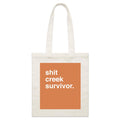 "Shit Creek Survivor" Tote Bag