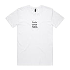 "Fresh Outta Fucks" T-Shirt
