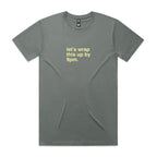 "Let's Wrap This Up By 9pm" T-Shirt