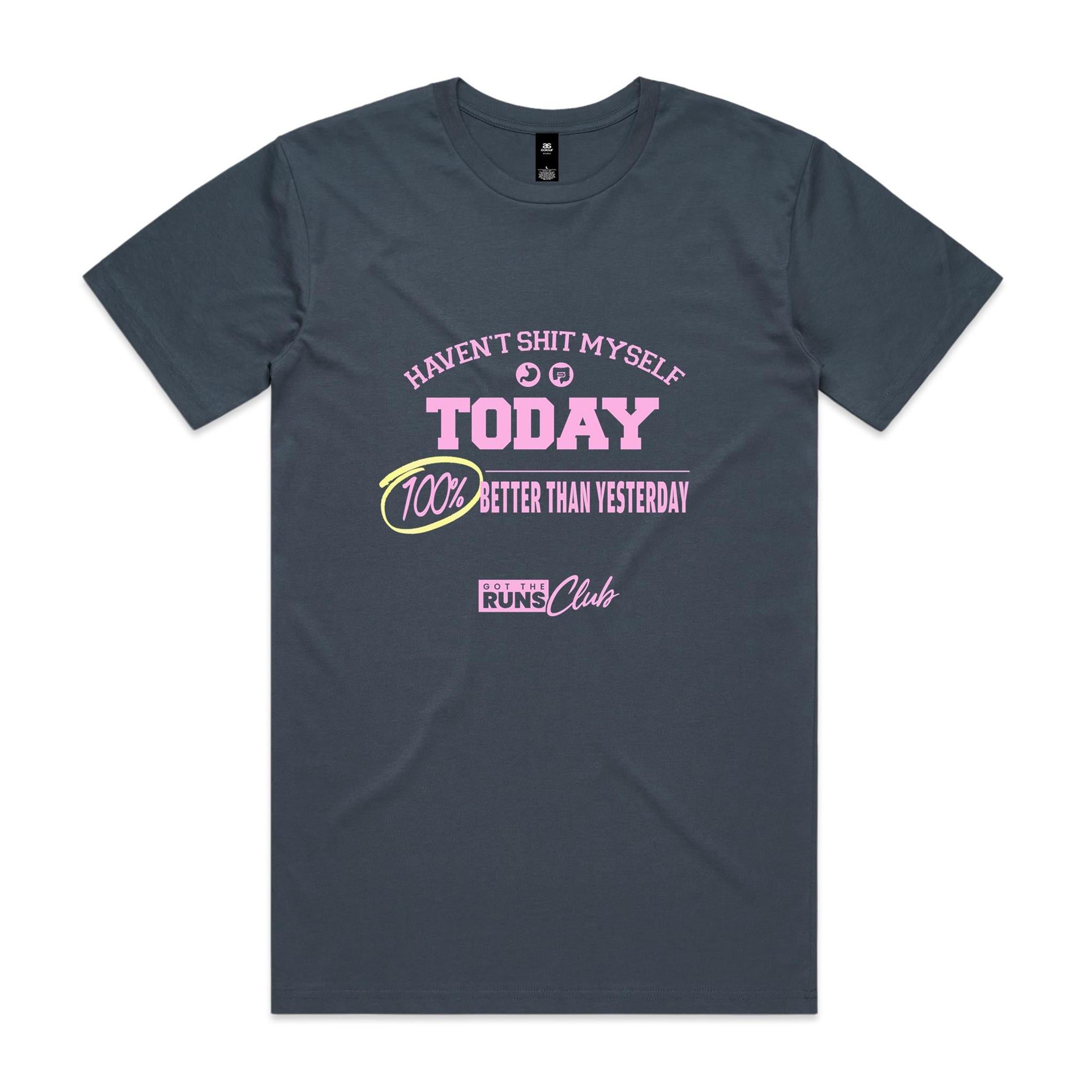 "Haven't Shit Myself Today" T-Shirt