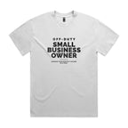 "Off Duty Small Business Owner" Heavy Faded Tee