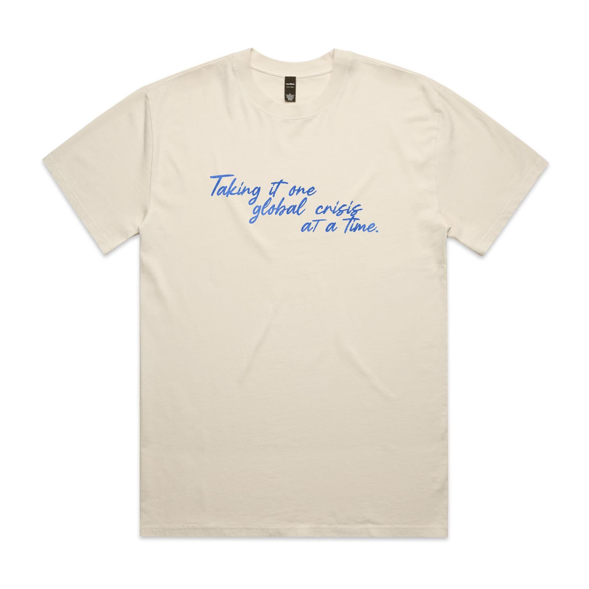 "Taking It One Global Crisis at a Time" Heavy Faded Tee
