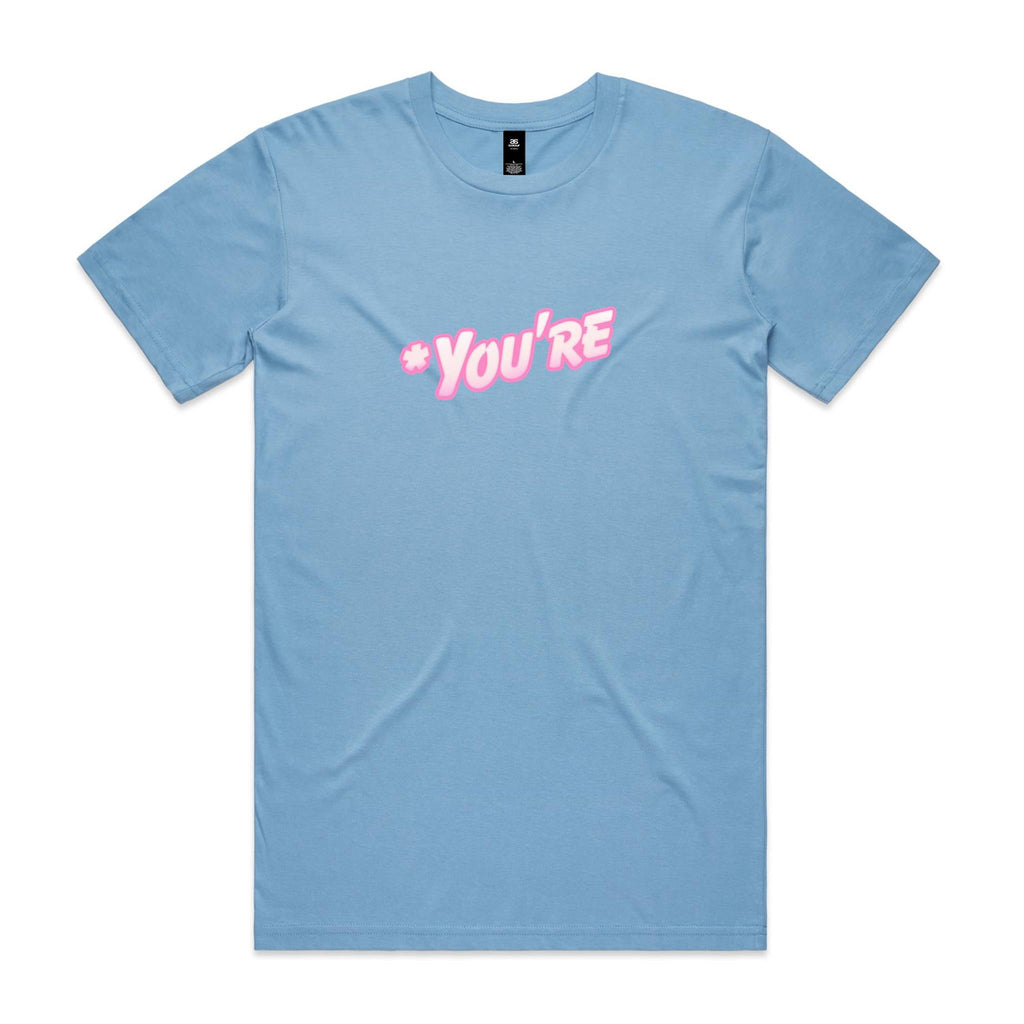 "*You're" T-Shirt