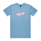"*You're" T-Shirt