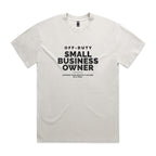 "Off Duty Small Business Owner" Heavy Faded Tee
