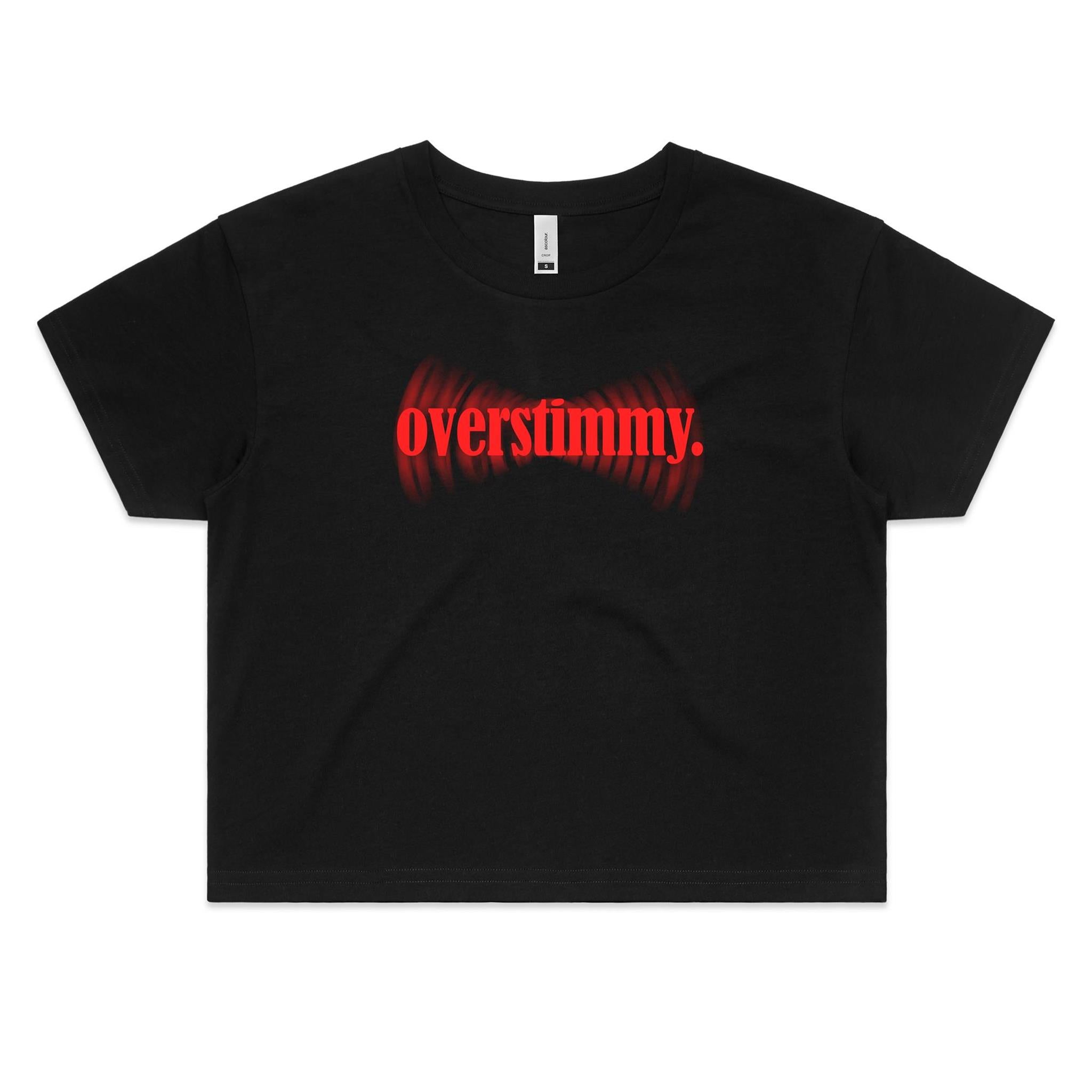 "Overstimmy" Cropped Tee