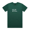 "Don't Yell at Me, I'll Get a Boner" T-Shirt