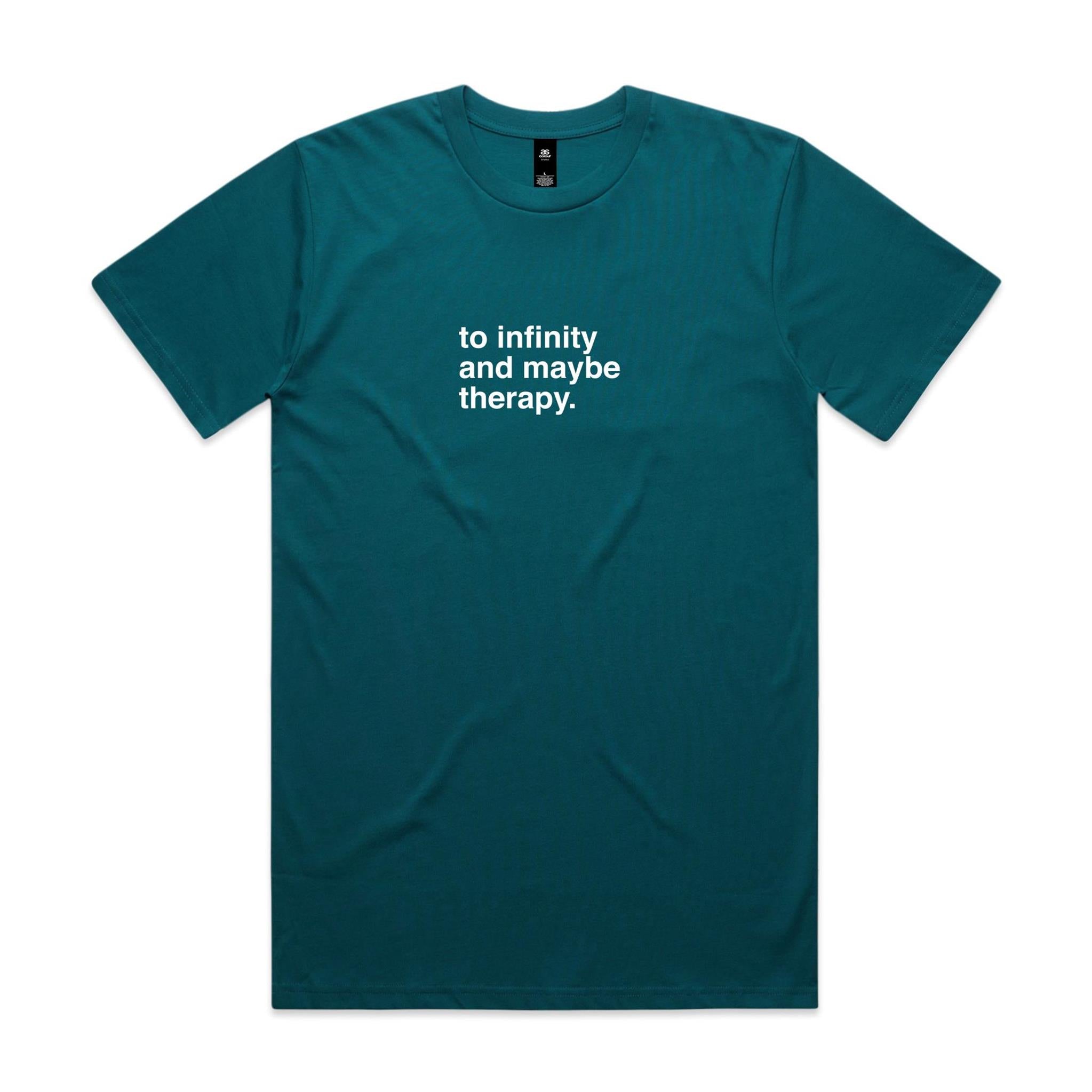 "To Infinity and Maybe Therapy" T-Shirt