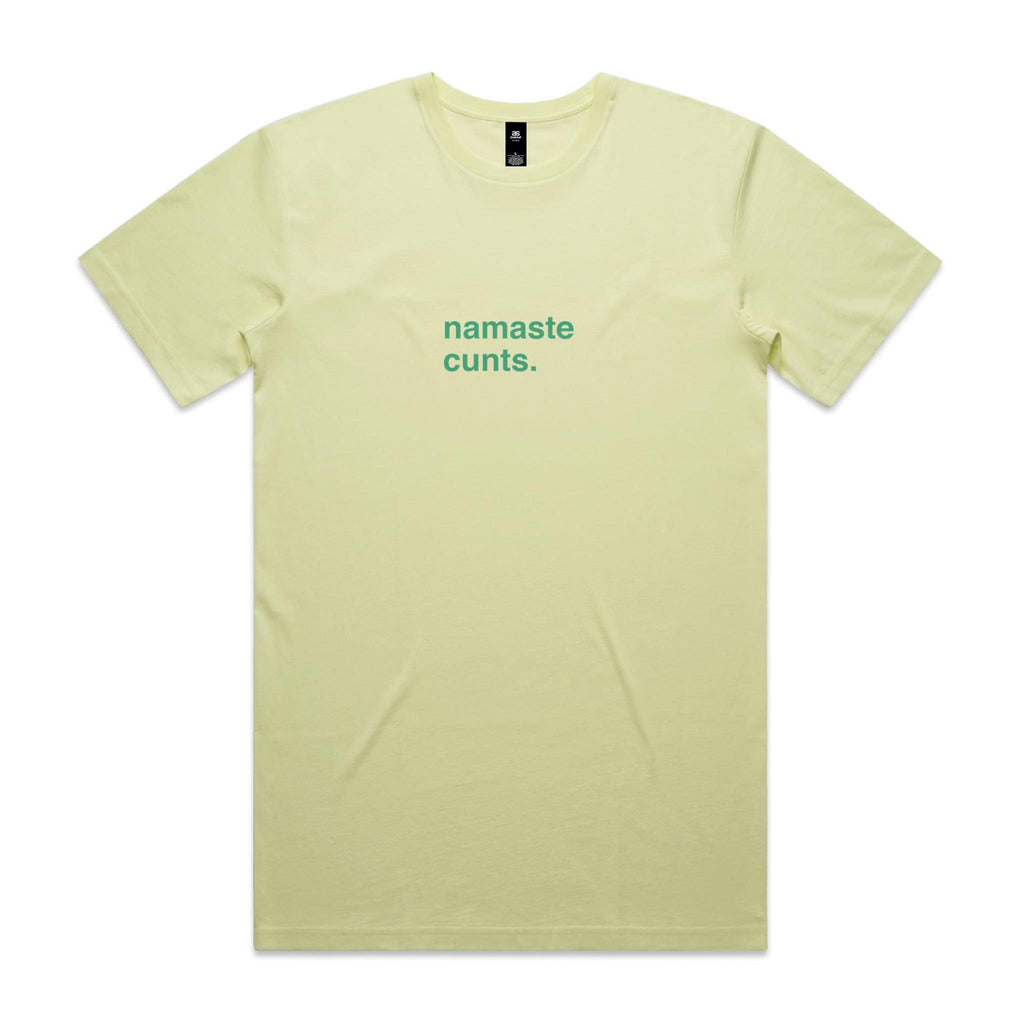 "Namaste Cunts" T-Shirt