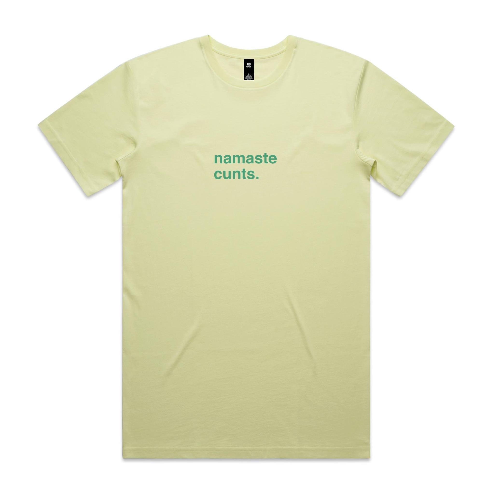 "Namaste Cunts" T-Shirt