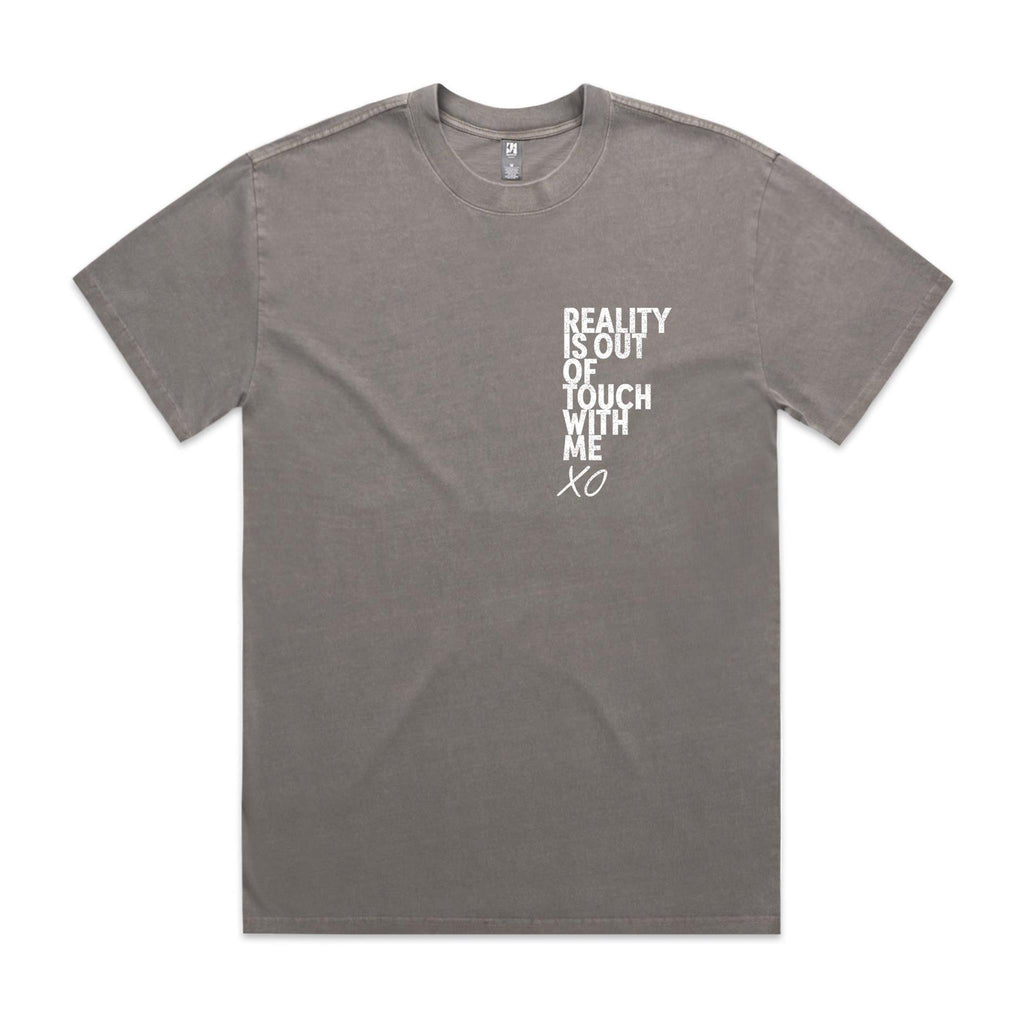 "Reality is Out of Touch With Me" Heavy Faded Tee