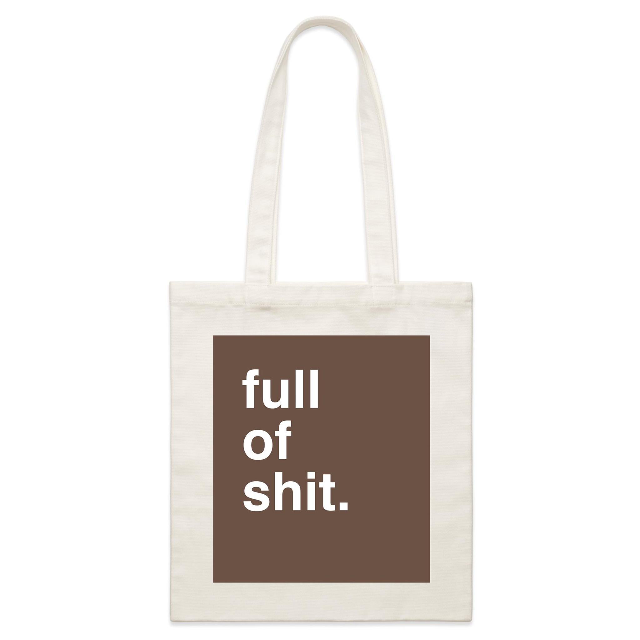 "Full of Shit" Tote Bag
