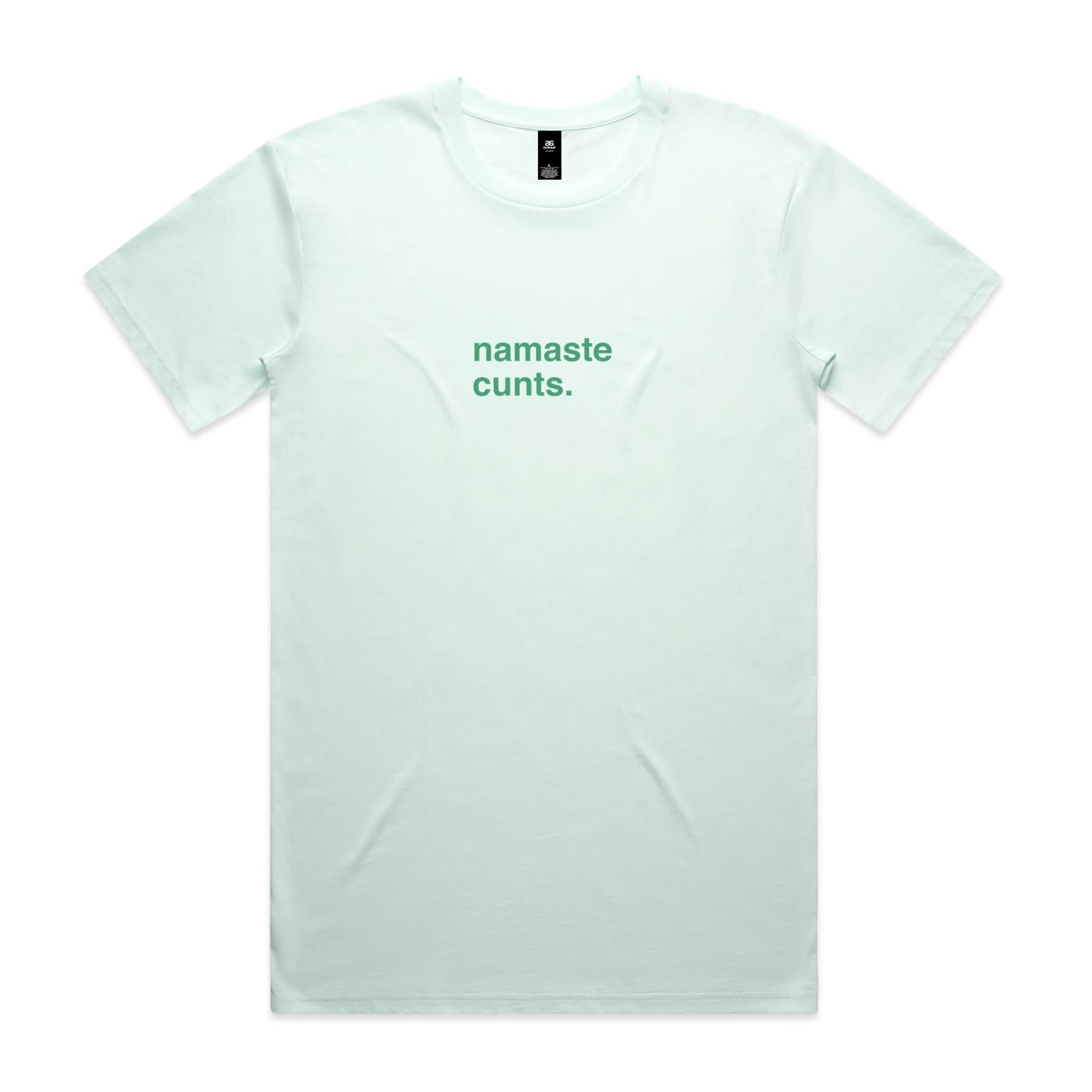 "Namaste Cunts" T-Shirt