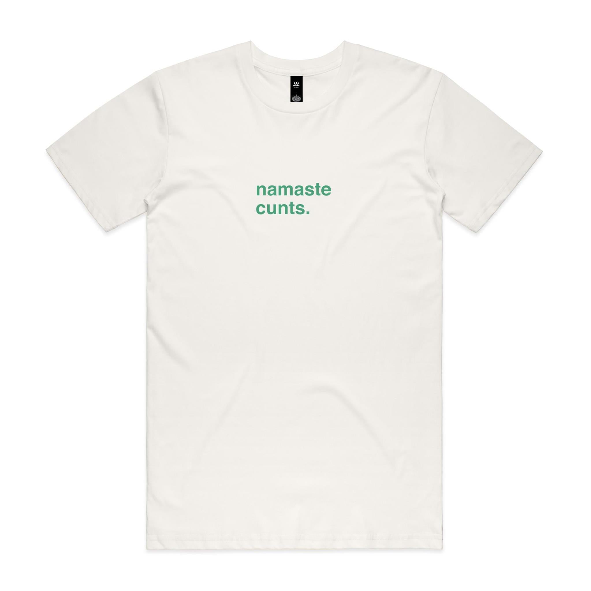 "Namaste Cunts" T-Shirt