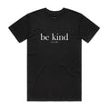 "Be Kind... Of a Cunt" T-Shirt