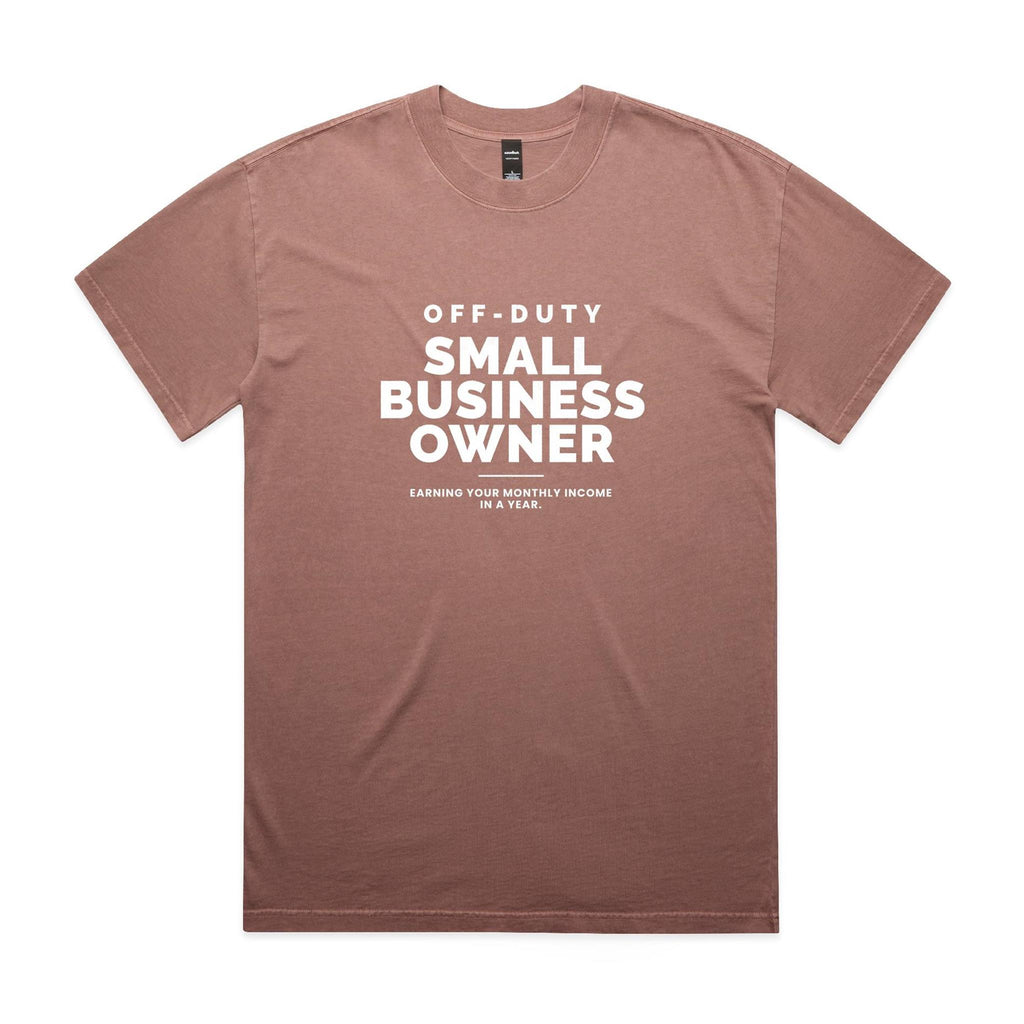"Off Duty Small Business Owner" Heavy Faded Tee
