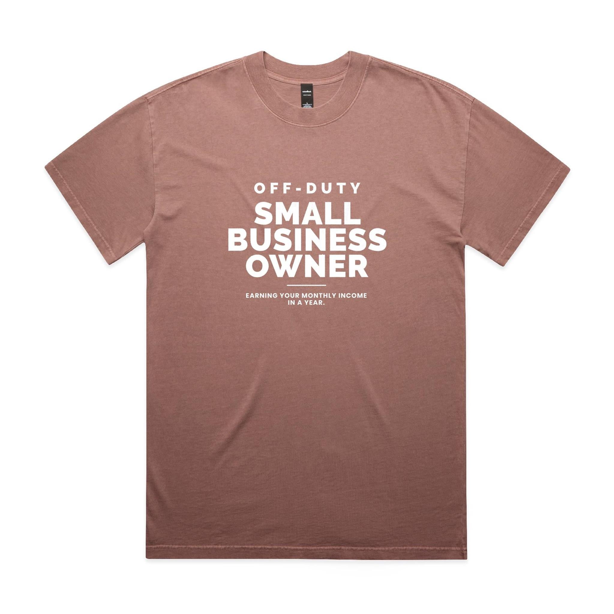 "Off Duty Small Business Owner" Heavy Faded Tee