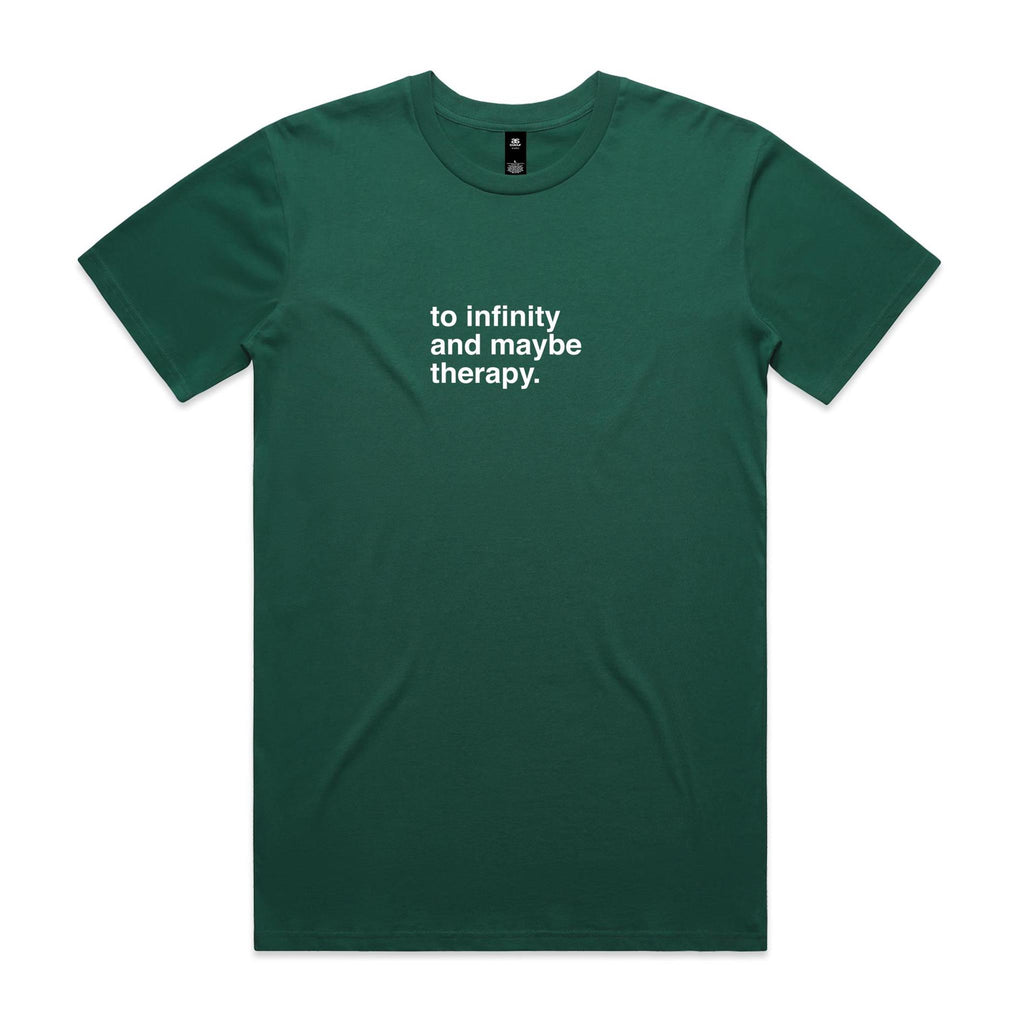 "To Infinity and Maybe Therapy" T-Shirt
