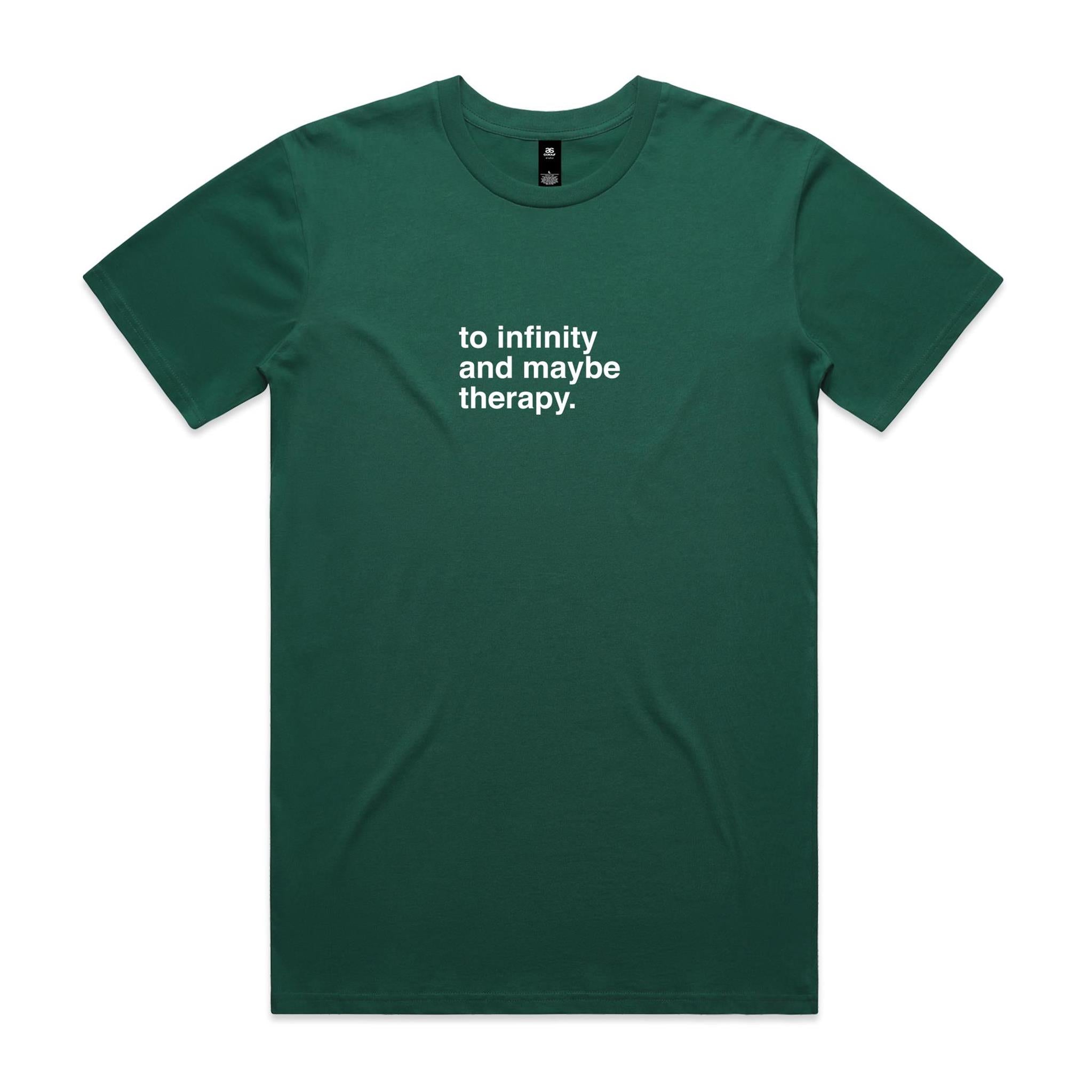 "To Infinity and Maybe Therapy" T-Shirt