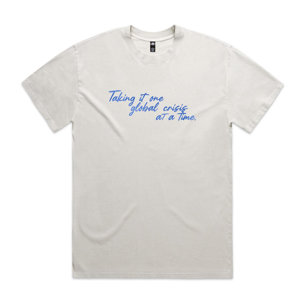 "Taking It One Global Crisis at a Time" Heavy Faded Tee