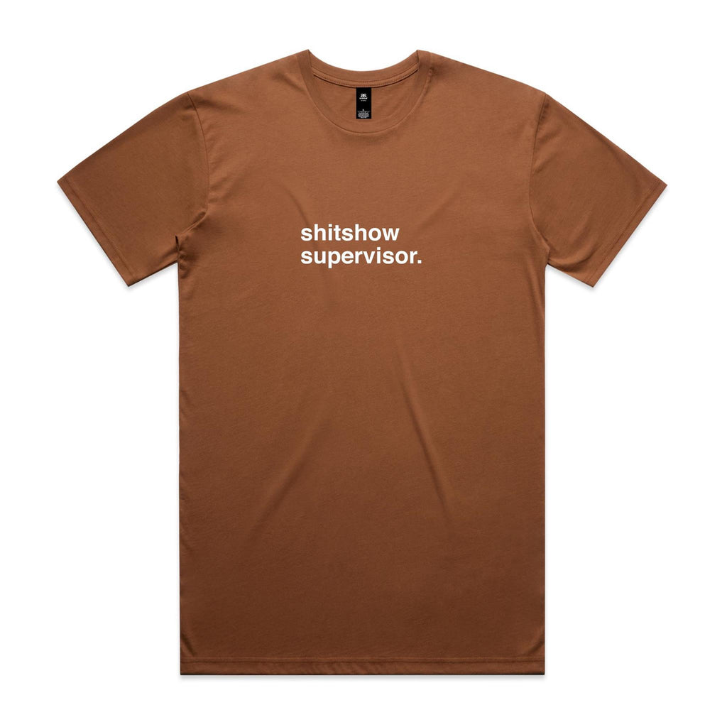 "Shitshow Supervisor" T-Shirt