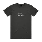 "Move, I'm Gay" T-Shirt