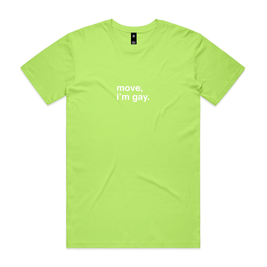 "Move, I'm Gay" T-Shirt