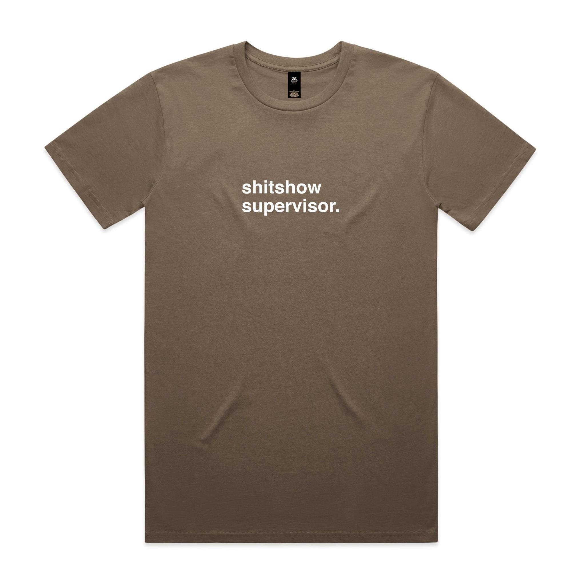 "Shitshow Supervisor" T-Shirt