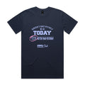 "Haven't Shit Myself Today" T-Shirt
