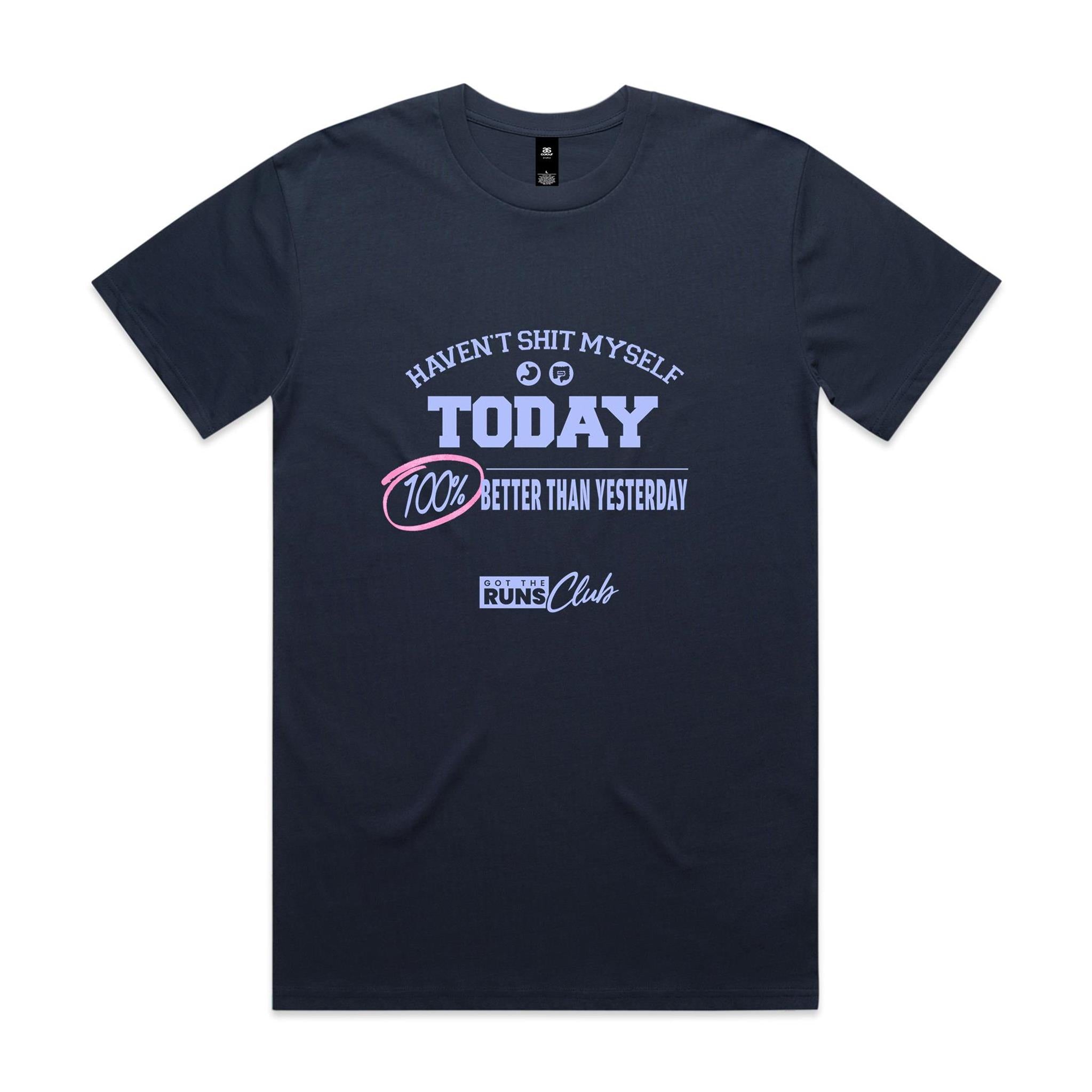 "Haven't Shit Myself Today" T-Shirt