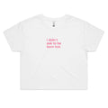 "I Didn't Ask To Be Born Hot" Cropped Tee