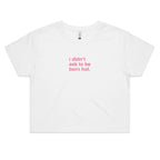 "I Didn't Ask To Be Born Hot" Cropped Tee
