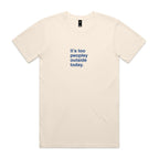 "It's Too Peopley Outside Today" T-Shirt