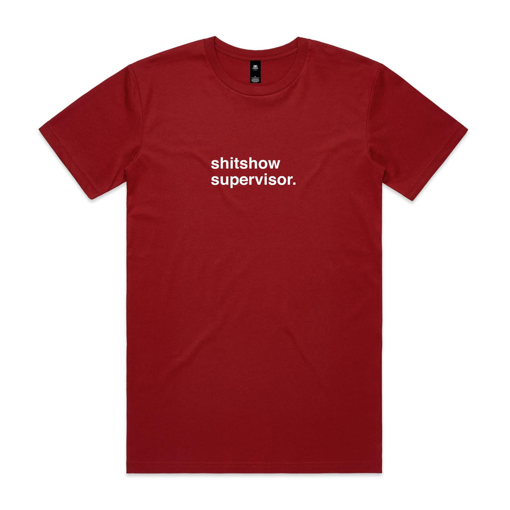 "Shitshow Supervisor" T-Shirt