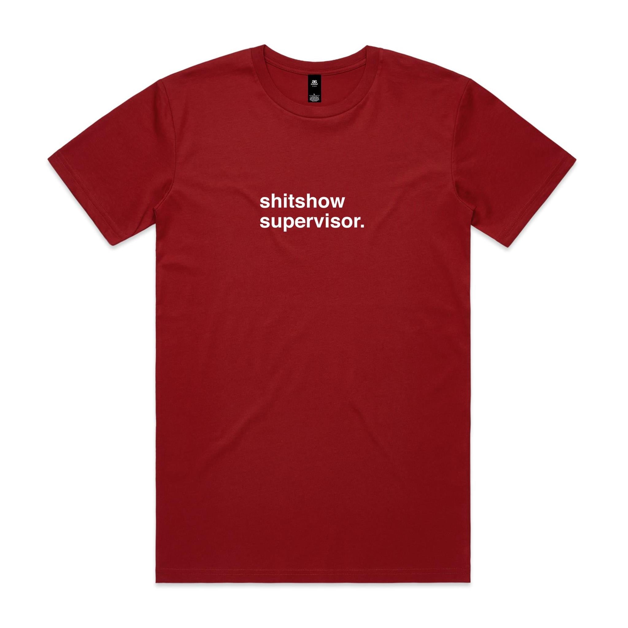 "Shitshow Supervisor" T-Shirt
