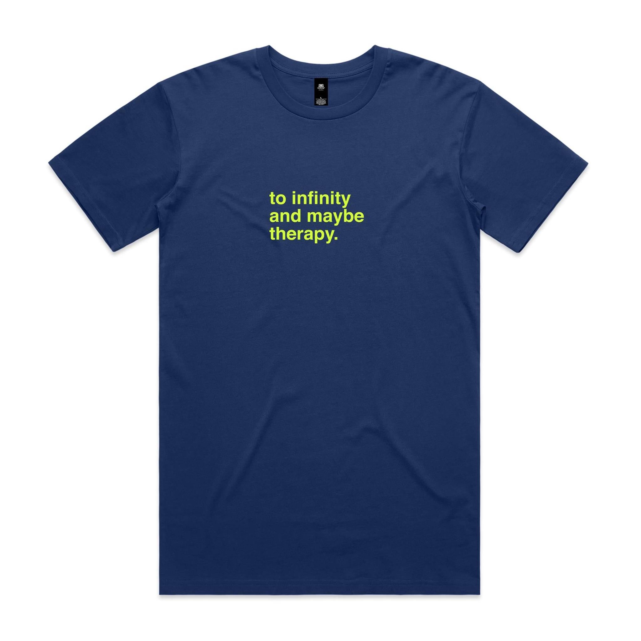 "To Infinity and Maybe Therapy" T-Shirt
