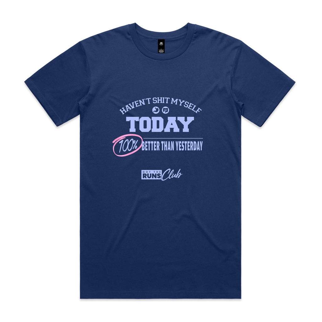 "Haven't Shit Myself Today" T-Shirt