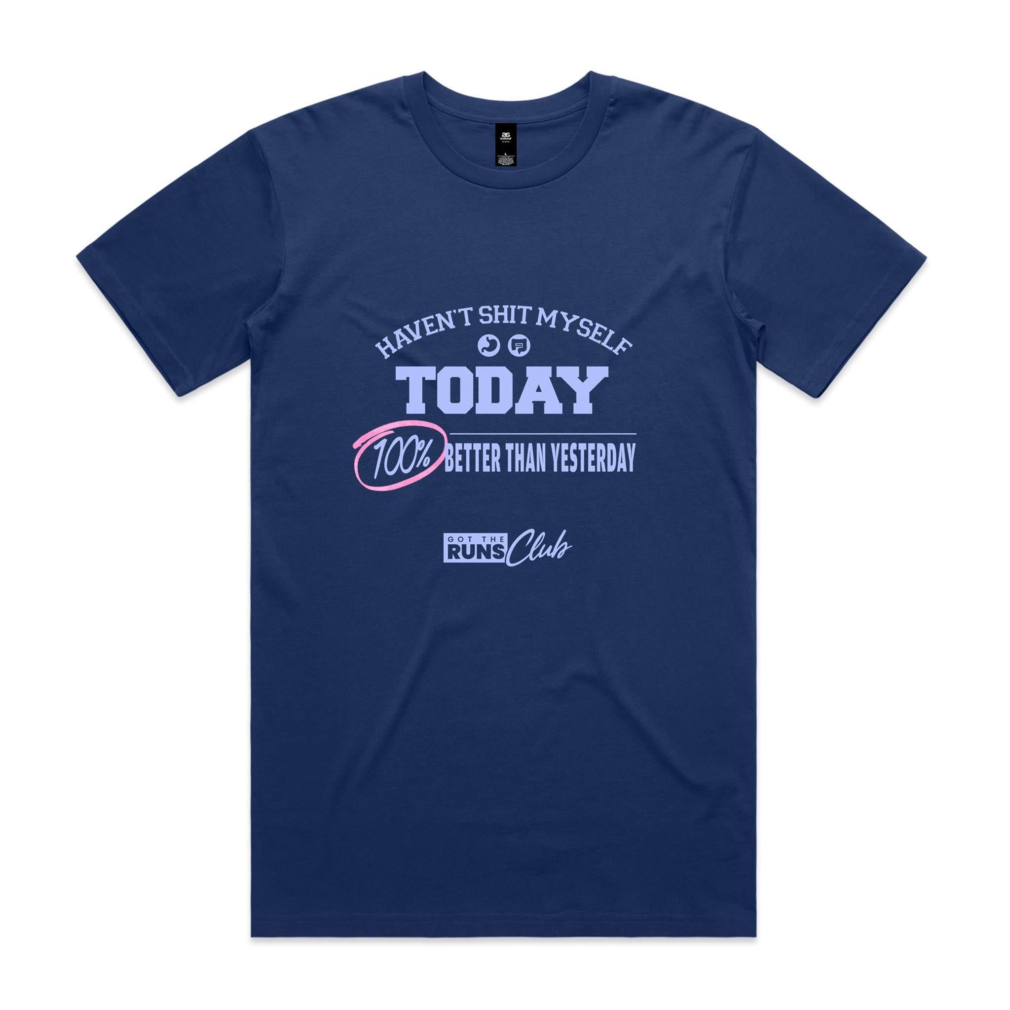 "Haven't Shit Myself Today" T-Shirt