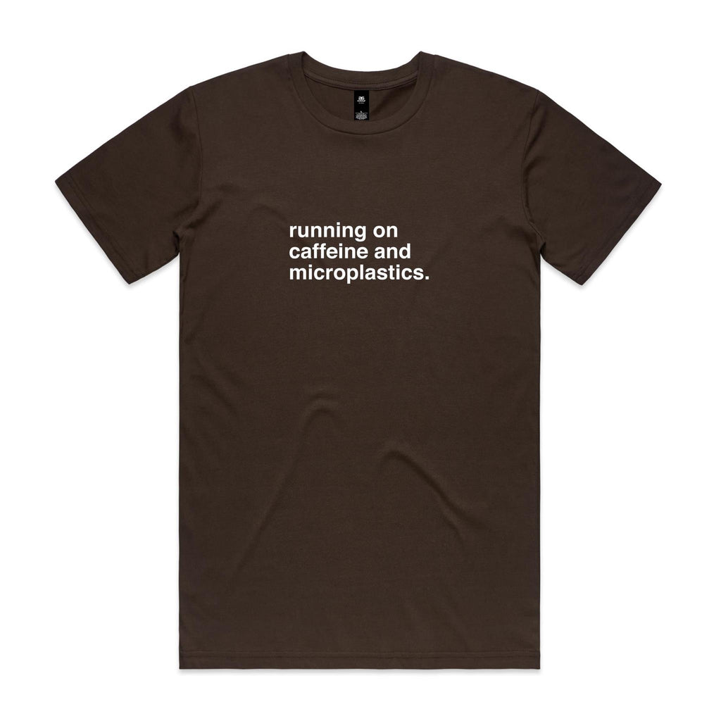 "Running On Caffeine and Microplastics" T-Shirt