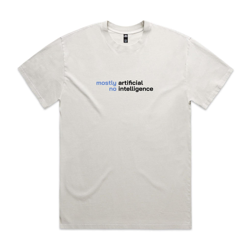 "Mostly Artificial, No Intelligence" T-Shirt