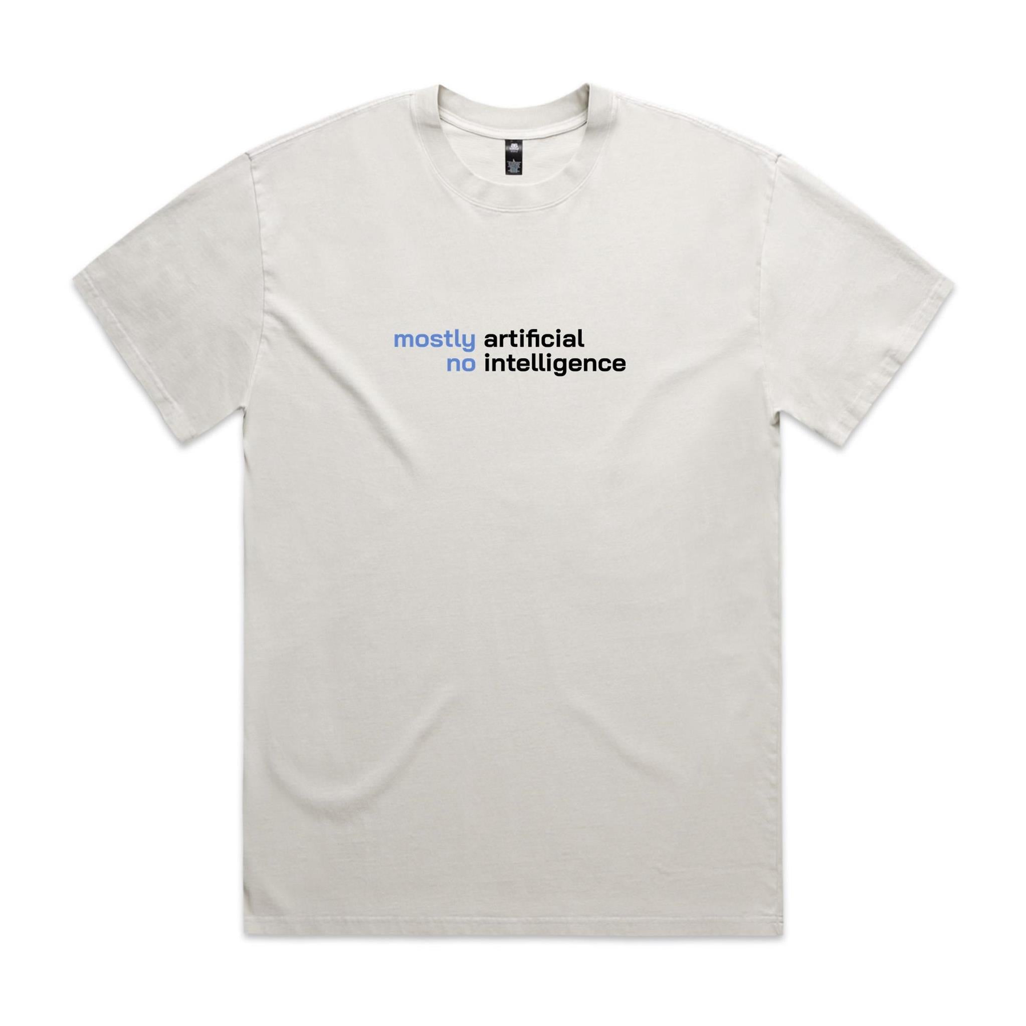 "Mostly Artificial, No Intelligence" T-Shirt